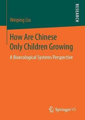 How Are Chinese Only Children Growing(English, Paperback, Liu Weiping)