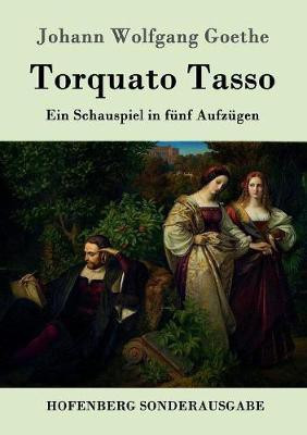 Torquato Tasso(German, Paperback, Goethe Johann Wolfgang)
