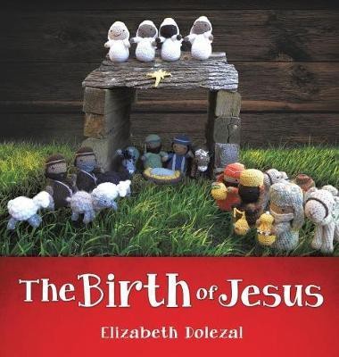 The Birth of Jesus(English, Hardcover, Dolezal Elizabeth)