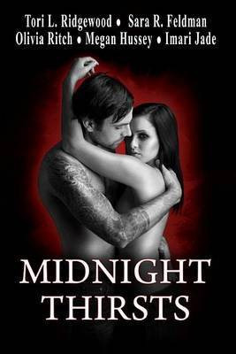 Midnight Thirsts(English, Electronic book text, Jade Imari Hussey Megan Ridgewood Tori L Feldman Sara R Ritch Olivia Toni L)