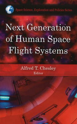 Next Generation of Human Space Flight Systems(English, Hardcover, unknown)