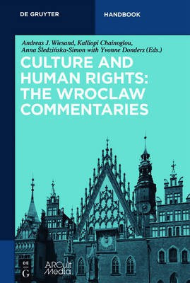 Culture and Human Rights: The Wroclaw Commentaries(English, Hardcover, unknown)