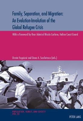 Family, Separation and Migration: An Evolution-Involution of the Global Refugee Crisis(English, Paperback, unknown)