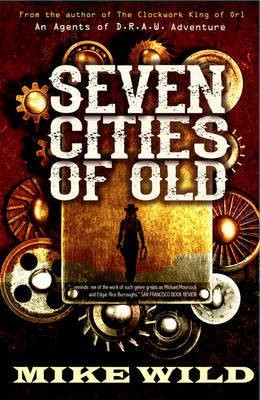 Seven Cities of Old(English, Paperback, Wild Mike)