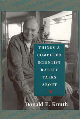 Things a Computer Scientist Rarely Talks About(English, Paperback, Knuth Donald E.)