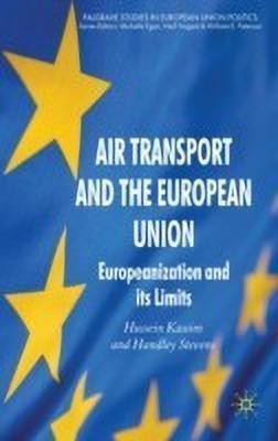 Air Transport and the European Union(English, Hardcover, Kassim H.)