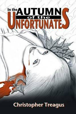 In the Autumn of the Unfortunates(English, Electronic book text, Treagus Christopher)