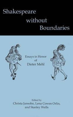 Shakespeare without Boundaries(English, Electronic book text, unknown)