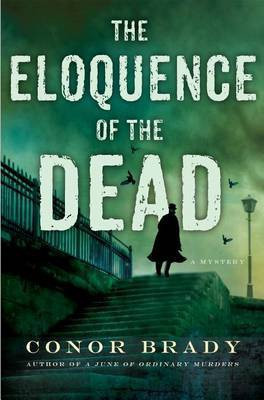 The Eloquence of the Dead(English, Electronic book text, Brady Conor)