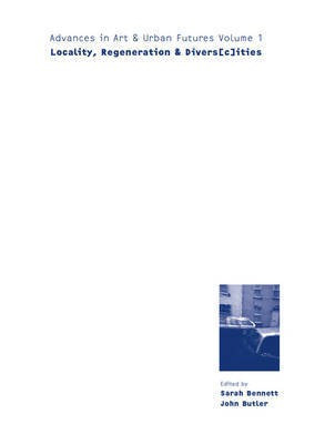 Locality, Regeneration & Divers[c]ities(English, Electronic book text, Bennett Sarah)