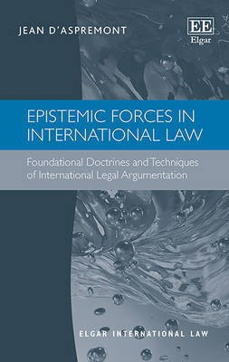 Epistemic Forces in International Law(English, Hardcover, d'Aspremont Jean)