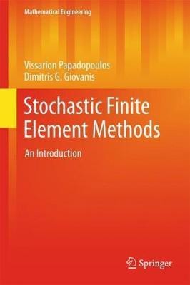 Stochastic Finite Element Methods(English, Hardcover, Papadopoulos Vissarion)