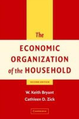 The Economic Organization of the Household(English, Paperback, Bryant W. Keith)