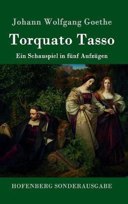 Torquato Tasso(German, Hardcover, Goethe Johann Wolfgang)