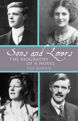 Sons and Lovers: The Biography of a Novel(English, Electronic book text, Roberts Neil)