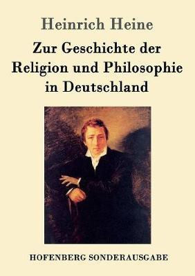 Zur Geschichte der Religion und Philosophie in Deutschland(German, Paperback, Heine Heinrich)