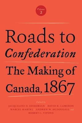 Roads to Confederation(English, Hardcover, unknown)