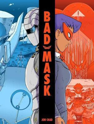 Bad Mask: Volume 1(English, Undefined, Chad Jon)