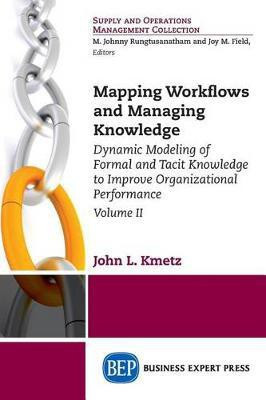 Mapping Workflows and Managing Knowledge(English, Paperback, Kmetz John L.)
