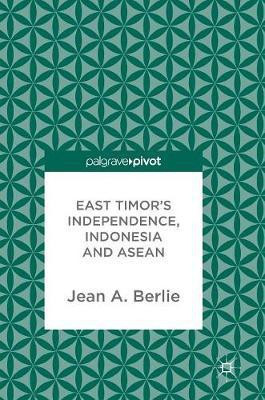 East Timor's Independence, Indonesia and ASEAN(English, Hardcover, unknown)