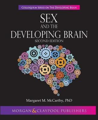 Sex and the Developing Brain(English, Electronic book text, McCarthy Margaret M)