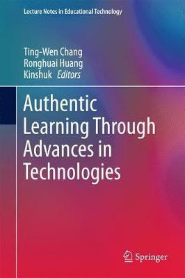 Authentic Learning Through Advances in Technologies(English, Hardcover, unknown)