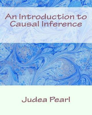 An Introduction to Causal Inference(English, Paperback, Pearl Judea)