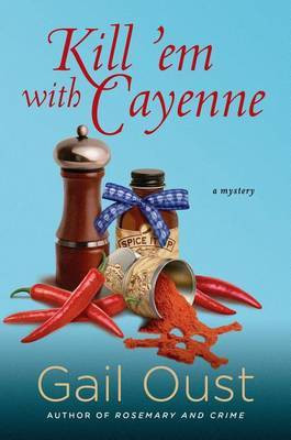 Kill 'em with Cayenne(English, Electronic book text, Oust Gail)