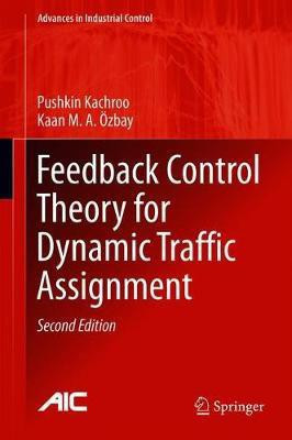 Feedback Control Theory for Dynamic Traffic Assignment(English, Hardcover, Kachroo Pushkin)