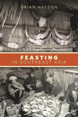 Feasting in Southeast Asia(English, Electronic book text, Hayden Brian)
