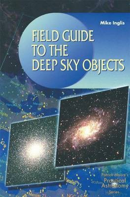 Field Guide to the Deep Sky Objects(English, Paperback, Inglis Mike)