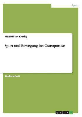 Sport und Bewegung bei Osteoporose(German, Paperback, Kratky Maximilian)