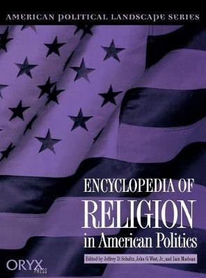 Encyclopedia of Religion in American Politics(English, Hardcover, unknown)