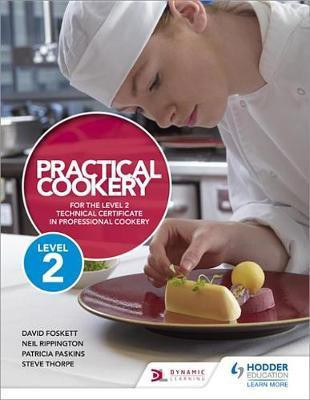 Practical Cookery for the Level 2 Technical Certificate in Professional Cookery(English, Electronic book text, Foskett David Professor)