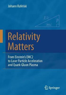Relativity Matters(English, Paperback, Rafelski Johann)