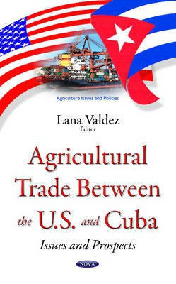 Agricultural Trade between the U.S. & Cuba(English, Hardcover, unknown)