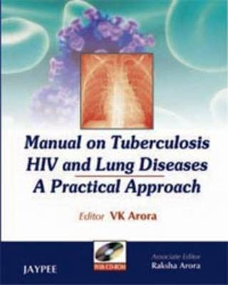 Manual on Tuberculosis, HIV and Lung Diseases(English, Mixed media product, Arora VK)