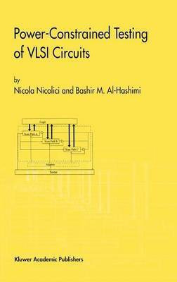 Power-Constrained Testing of VLSI Circuits(English, Electronic book text, Nicolici Nicola)