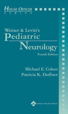 Weiner & Levitt's Pediatric Neurology(English, Paperback, Cohen Michael E. MD)