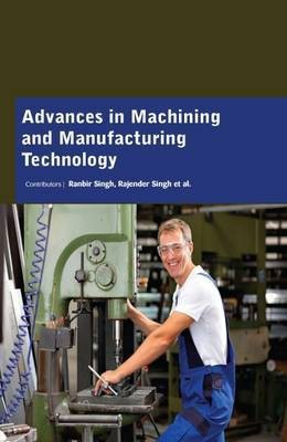 Advances in Machining and Manufacturing Technology(English, Hardcover, unknown)