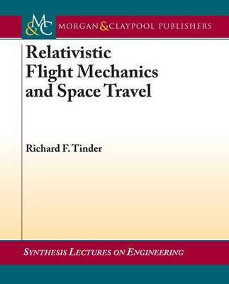 Relativistic Flight Mechanics and Space Travel(English, Electronic book text, Tinder Richard F)