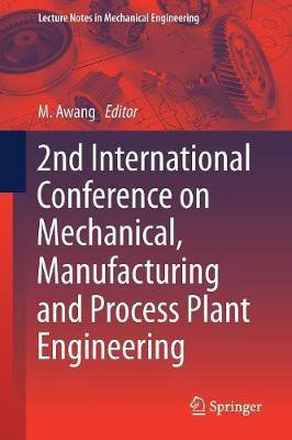 2nd International Conference on Mechanical, Manufacturing and Process Plant Engineering(English, Paperback, unknown)