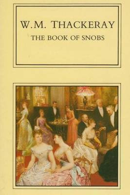 The Book of Snobs(English, Paperback, William Makepeace Thackeray)
