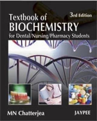 Textbook of Biochemistry for Dental/Nursing/Pharmacy Students(English, Paperback, Chatterjea MN)