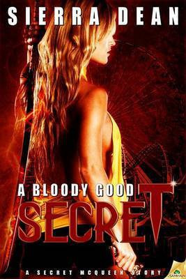 A Bloody Good Secret(English, Electronic book text, Dean Sierra)