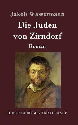 Die Juden von Zirndorf(German, Hardcover, Wassermann Jakob)