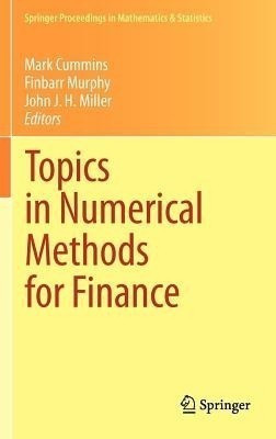 Topics in Numerical Methods for Finance(English, Hardcover, unknown)