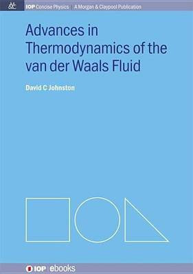 Advances in Thermodynamics of the Van Der Waals Fluid(English, Electronic book text, Johnston David C)
