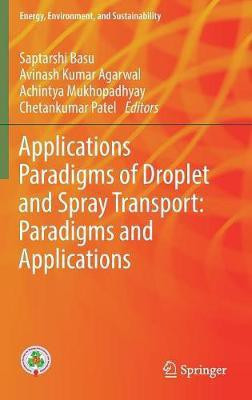 Droplet and Spray Transport: Paradigms and Applications(English, Hardcover, unknown)