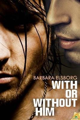 With or Without Him(English, Electronic book text, Elsborg Barbara)